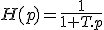 H(p) = \frac{1}{1+T.p}